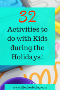 32 activities to do with kids during the holidays