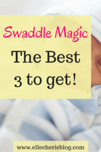 Swaddle Magic the best 3 to get