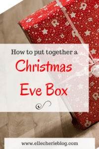 How to put together a Christmas Eve Box
