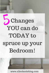 5 changes you can do today to spruce up your bedroom