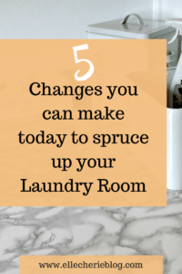 5 Changes you can make today to spruce up your Laundry Room