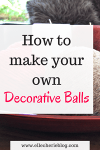 How to make your own decorative balls
