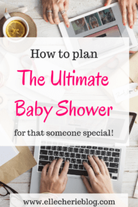How to plan the ultimate baby shower